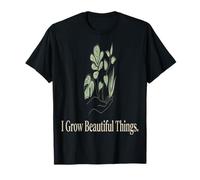 Plant Mom I Grow Beautiful Things T-Shirt
