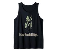 Plant Mom I Grow Beautiful Things Tank Top
