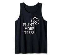 Plant More Trees - Eco Conscious Nature Lover Tank Top