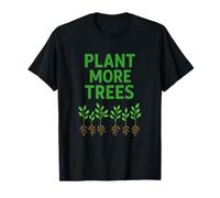 Plant More Trees - Grow Hope, Not Carbon T-Shirt