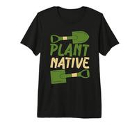 Plant Native Gardener Plants Botanical Botany Gardening Premium T-Shirt