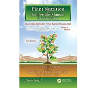 Plant Nutrition and Soil Fertility Manual, Second Edition