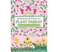 Plant Parent - All in One Gardening Notebook: Garden Planner and Notebook for Plant Parent | A comprehensive gardening planner and Journal | Garden ... Regular Garden Task Manager | Garden Calendar