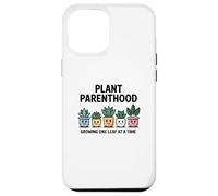Plant Parenthood Growing One Leaf at a Time Funny Gardening Case for iPhone 12 Pro Max