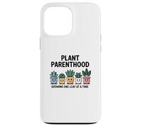 Plant Parenthood Growing One Leaf at a Time Funny Gardening Case for iPhone 13 Pro Max