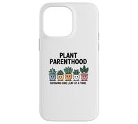 Plant Parenthood Growing One Leaf at a Time Funny Gardening Case for iPhone 14 Pro Max
