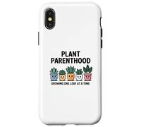 Plant Parenthood Growing One Leaf at a Time Funny Gardening Case for iPhone X/XS
