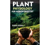 Plant Physiology for Agroforestry
