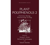 Plant Polyphenols 2 : Chemistry, Biology, Pharmacology, Ecology