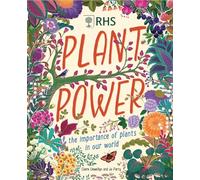 Plant Power: The Importance of Plants in our World