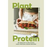 Plant Protein by Gigi Grassia (Hardback Book)