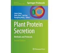 Plant Protein Secretion: Methods and Protocols (Methods in Molecular Biology)