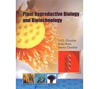 Plant Reproductive Biology and Biotechnology
