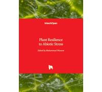 Plant Resilience to Abiotic Stress