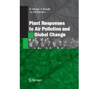 Plant Responses to Air Pollution and Global Change