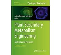 Plant Secondary Metabolism Engineering: Methods and Protocols: 2469 (Methods in Molecular Biology, 2469)