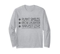 Plant smiles grow laughter harvest Funny Women Men Long Sleeve T-Shirt
