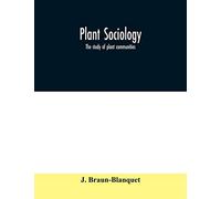 Plant sociology; the study of plant communities