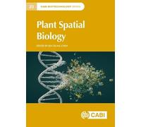 Plant Spatial Biology (CABI Biotechnology Series)