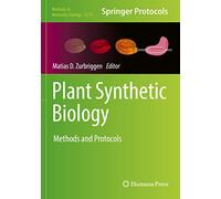 Plant Synthetic Biology: Methods and Protocols: 2379 (Methods in Molecular Biology, 2379)