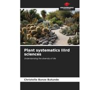 Plant systematics IIIrd sciences: Understanding the diversity of life