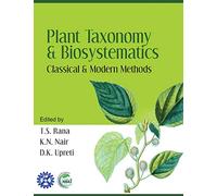 Plant Taxonomy and Biosystematics: Classical and Modern Methods