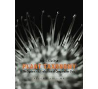 Plant Taxonomy: The Systematic Evaluation of Comparative Data