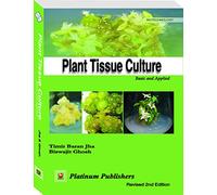 Plant Tissue Culture Basic And Applied