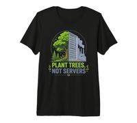 Plant Trees Not Servers Earth Day Environmental Nature Premium T-Shirt