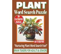 PLANT WORD SEARCH PUZZLE: 50+ Easy-to-Read Word Find Puzzles Book About Plants, Care, Growing, Cultivation, Trivia & Facts for Adults, Seniors & ... Holidays. (LIFE & LEISURE WORD SEARCH SERIES)