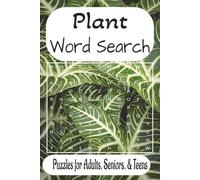 Plant Word Search Puzzle Book: Plant Word Search Puzzle Book: Engaging Word Hunts with Large Print | 6x9 inches | Over 50 Puzzles… Great Gift for Travel, Holidays, and Leisure Time