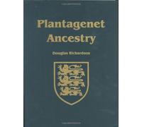 Plantagenet Ancestry: A Study In Colonial And Medieval Families