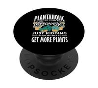 Plantaholic On The Road To Recovery Plants Funny Gardening PopSockets Adhesive PopGrip