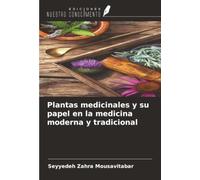 Plantas medicinales y su papel en la medicina moderna y tradicional