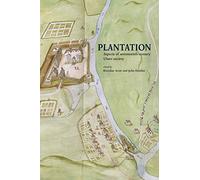 Plantation - Aspects of Seventeenth-Century Ulster Society