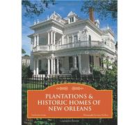 Plantations & Historic Homes of New Orleans