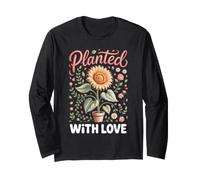 Planted with Love Sunflower Floral Botanical Gardening Long Sleeve T-Shirt