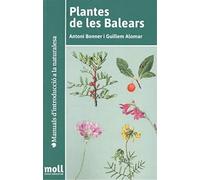 Plantes de les Balears (Manuals d'Introducció a la Naturalesa, Band 1)