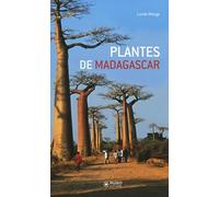 Plantes de Madagascar: Atlas