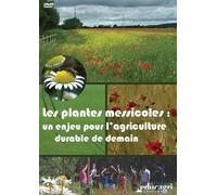 Plantes Messicoles : un Enjeu pour l'Agriculture Durable de Demain (DVD) (les)