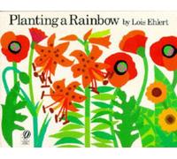 Planting A Rainbow by Lois Ehlert (English) Paperback Book