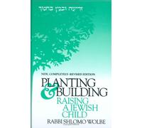 Planting & Building: Raising a Jewish Child