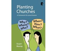 Planting Churches: A Framework for Practitioners