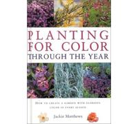 Planting for Colour Through the Year (Gardening Essentials S.)