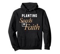 Planting Seeds of Faith - Christian Quote Pullover Hoodie
