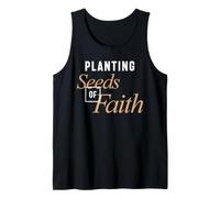 Planting Seeds of Faith - Christian Quote Tank Top