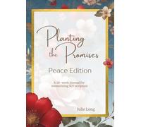 Planting the Promises: Peace Edition