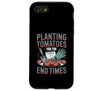 Planting Tomatoes For The End Times Apocalypse Gardener Case for iPhone SE (2020) / 7/8