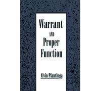 Warrant and Proper Function by Alvin Plantinga (Paperback, 1993)