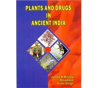 Plants and Drugs in Ancient India